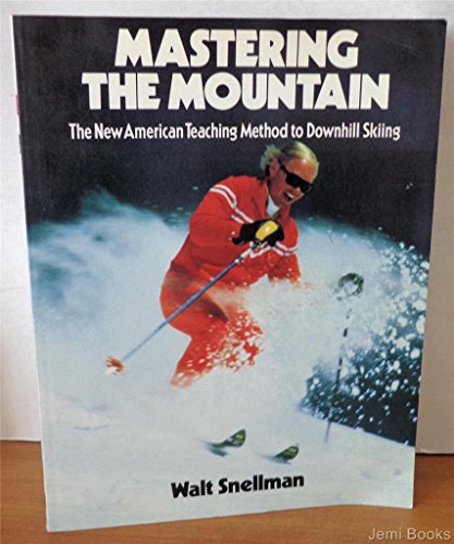 Beispielbild fr Mastering the Mountain: The New American Teaching Method to Downhill Skiing zum Verkauf von Wonder Book