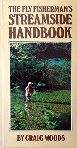 Stock image for The fly fisherman's streamside handbook for sale by Redbrick Books