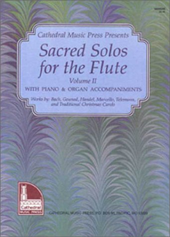 Stock image for Sacred Solos for the Flute Volume 2 with Piano and Organ Accompaniment for sale by HPB Inc.