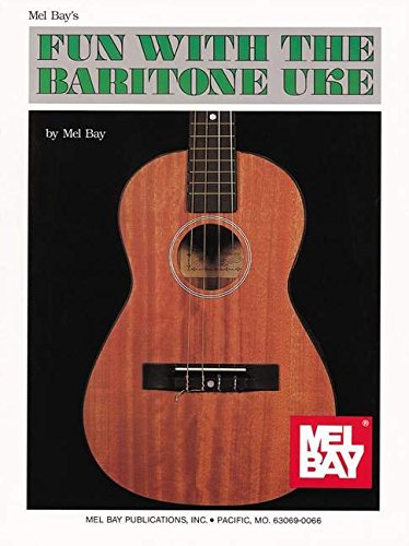 Stock image for Mel Bay Fun With the Baritone Uke for sale by Half Price Books Inc.