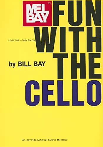 Fun With the Cello - Bay, William
