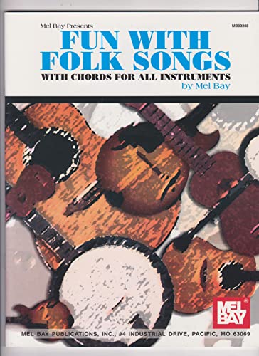 Beispielbild fr Fun with Folk Songs: With Chords for Guitar, Banjo, Uke, Mandolin, Baritone Uke and Tenor Banjo zum Verkauf von Goodwill