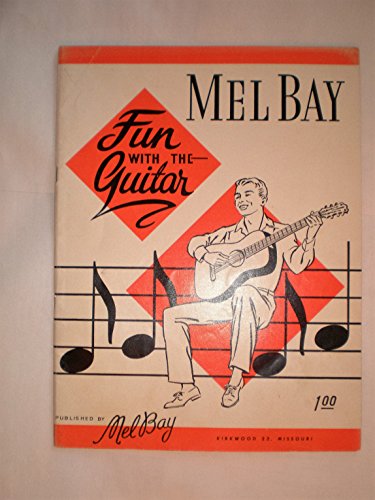 Mel Bay Fun with the Guitar - Bay, Mel