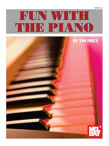Mel Bay Fun with the Piano (9780871664563) by Price, Tim