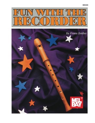 Mel Bay's Fun With the Recorder - Zeidler, Franz,