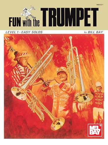 Beispielbild fr Mel Bay Fun with the Trumpet zum Verkauf von Wonder Book