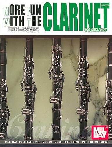 More Fun with the Clarinet (9780871664761) by Bay, William