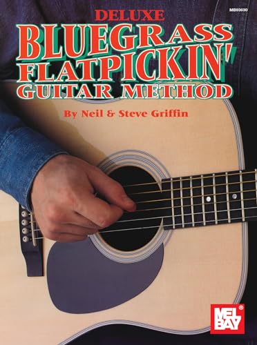 Stock image for Deluxe Bluegrass Flatpicking Guitar Method for sale by Goodwill Books