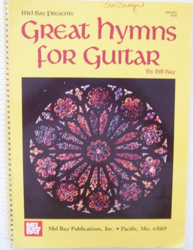 Mel Bay Great Hymns for Guitar (9780871666963) by Bay, Bill
