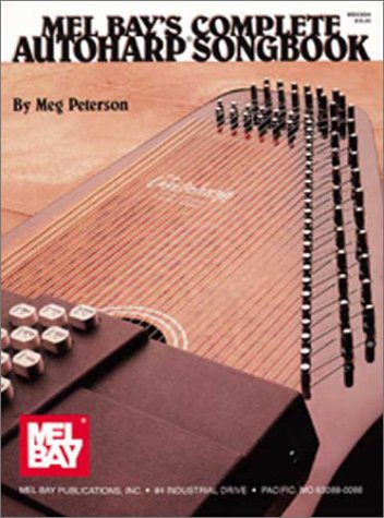 Mel Bay's Complete Autoharp Songbook