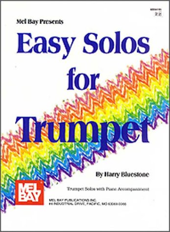 Easy Solos for Trumpet with Piano Accompaniment (9780871668332) by Harry Bluestone