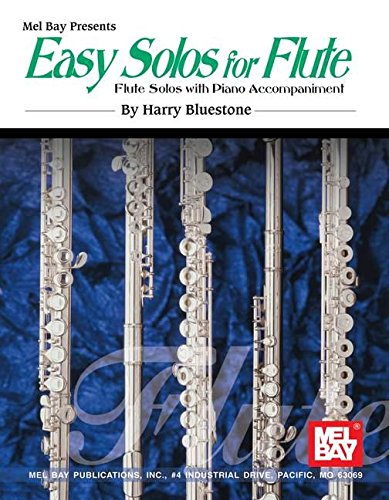 Mel Bay Easy Solos for Flute (9780871668349) by Harry Bluestone