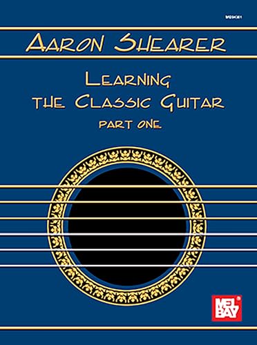 9780871668547: Learning the Classic Guitar: Part 1