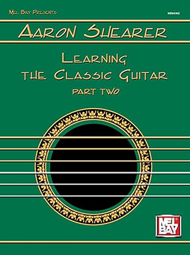 Beispielbild fr Aaron Shearer: Learning the Classic Guitar, Part 2 zum Verkauf von SecondSale