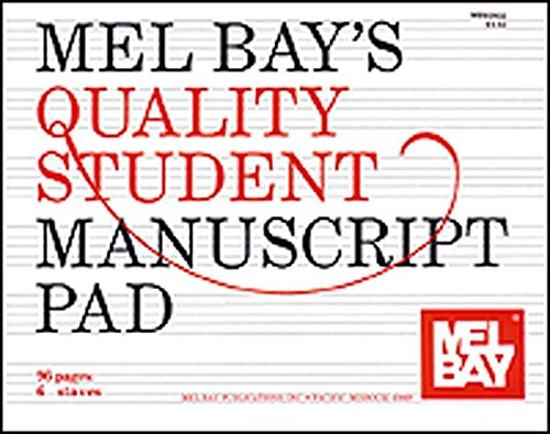 Mel Bay's Quality Student Manuscript Pad, 6-Stave (9780871669261) by William Bay