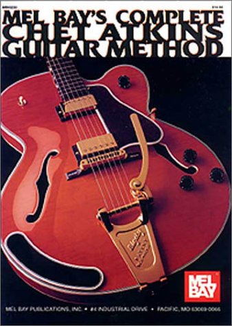 Beispielbild fr Mel Bay's Complete Chet Atkins Guitar Method zum Verkauf von GoldenWavesOfBooks