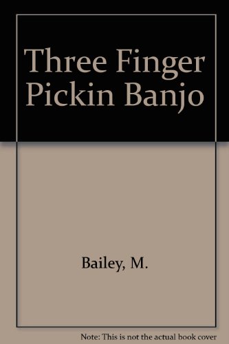 Beispielbild fr 3 Finger pickin' Banjo Songbook zum Verkauf von General Eclectic Books