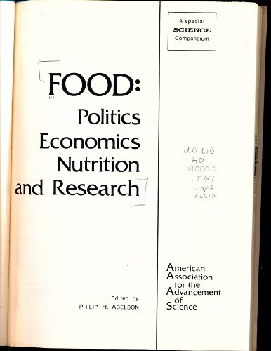 Food. Politics, Economics, Nutrition, and Research