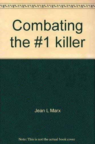 9780871682192: Combating the #1 killer [Paperback] by Jean L Marx