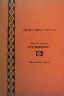 9780871683243: The Hohokam village: Site structure and organization (AAAS publication)