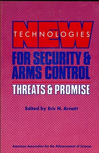 Stock image for New Technologies for Security and Arms Control: Threats and Promise (AAAS publication) for sale by Wonder Book