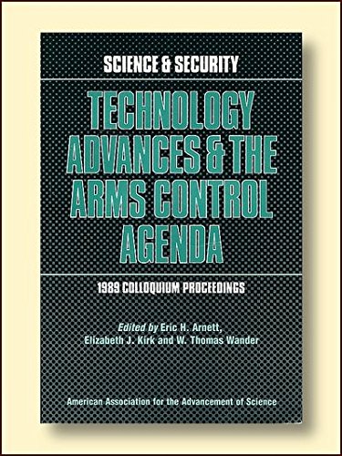 Stock image for TECHNOLOGY ADVANCES & THE ARMS CONTROL AGENDA: 1989 Colloquium Proceedings for sale by James F. Balsley, Bookseller