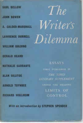 9780871685193: The Writer's Dilemma: Essays from The London Times Literary Supplement's "Limits of Control."