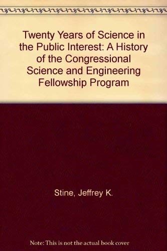 Beispielbild fr Twenty Years of Science in the Public Interest: A History of the Congressional Science and Engineering Fellowship Program zum Verkauf von Wonder Book