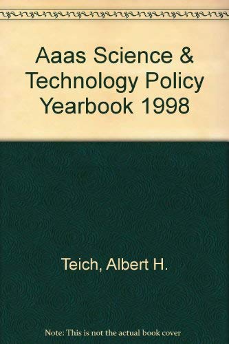 Aaas Science & Technology Policy Yearbook 1998 (9780871686114) by Teich, Albert H.