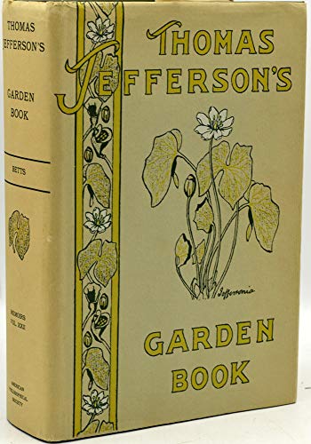 Beispielbild fr Thomas Jefferson's Garden Book zum Verkauf von Wm Burgett Bks and Collectibles