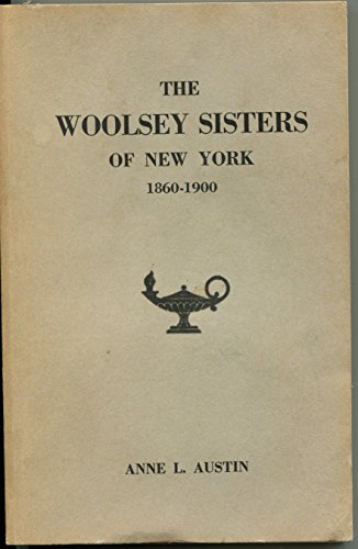 9780871690852: Woolsey Sisters of New York: A Family's Involvement in the Civil War and a New Profession
