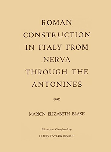 9780871690968: Roman Construction in Italy from Nerva through the Antonines / Edited and Completed by Doris Taylor Bishop