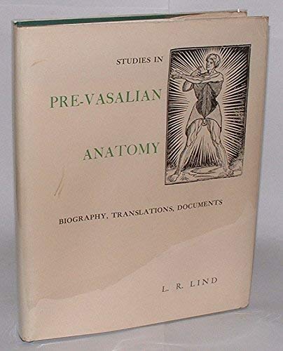 Stock image for STUDIES IN PRE-VESALIAN ANATOMY : BIOGRAPHY, TRANSLATIONS, DOCUMENTS for sale by Second Story Books, ABAA