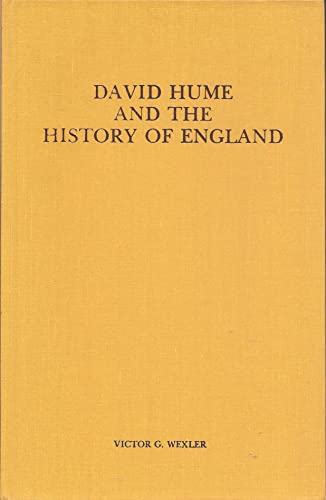 David Hume and the History of England (Memoirs of the American Philosophical Society ; v. 131) (9780871691316) by Wexler, Victor G
