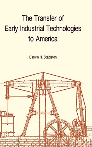9780871691774: Transfer of Early Industrial Technologies to America: Memoirs, American Philosophical Society (vol. 177) (Memoirs of the American Philosophical Society)