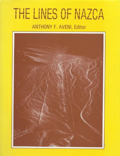 The Lines of Nazca - Anthony F. Aveni, ed.