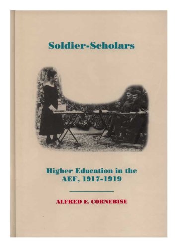 Beispielbild fr Soldier-Scholars: Higher Education in the Aef, 1917-1919 (Memoirs of the American Philosophical Society) zum Verkauf von Winghale Books