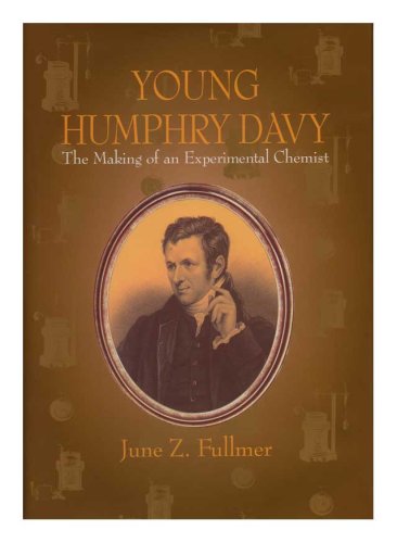 Stock image for Young Humphry Davy: The Making of an Experimental Chemist (Memoirs of the American Philosophical Society) for sale by Bookmans