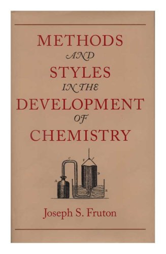 Stock image for Methods and Styles in the Development of Chemistry (Memoirs of the American Philosophical Society) for sale by Raritan River Books