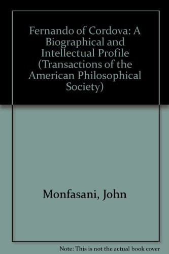 Fernando of Cordova: A Biographical and Intellectual Profile (Transactions of the American Philos...