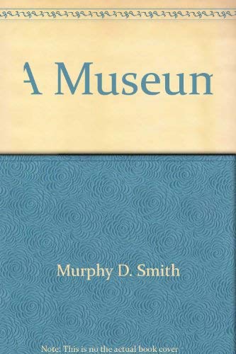 Beispielbild fr A Museum: The History of the Cabinet of Curiosities of the American Philosophical Society zum Verkauf von Midtown Scholar Bookstore