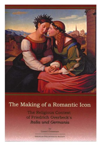 9780871699756: Making of a Romantic Icon: The Religious Context of Friedrich Overbeck’s “Italia und Germania” Transactions, American Philosophical Society (vol. 97, ... of the American Philosophical Society)