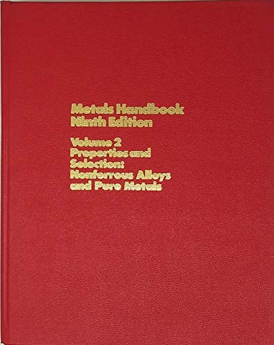 Imagen de archivo de Properties and Selection: Nonferrous Alloys and Pure Metals (Metals Handbook) a la venta por Firefly Bookstore