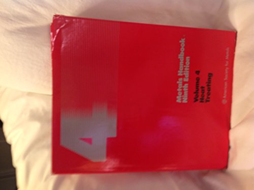 Metals Handbook Volume 4: Heat Treating -- Ninth Edition