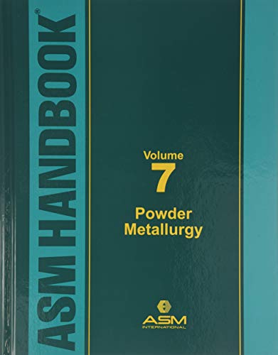 Stock image for ASM Handbook Volume 7: Powder Metallurgy for sale by ThriftBooks-Atlanta