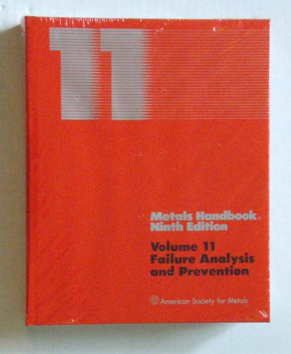 Metals Handbook. Volume 11: Failure Analysis and Prevention (Asm Handbook) (9780871700179) by Gordon W. Powell; Salah E. Mahmoud; American Society For Metals