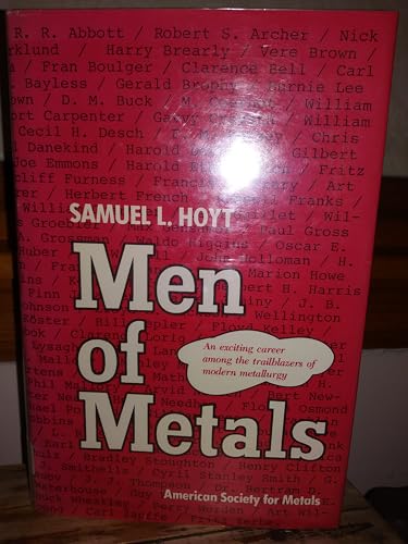 9780871700599: Men of metals: An exciting career among the pathfinders of modern metallurgy