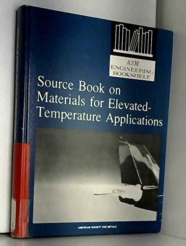Beispielbild fr Source Book on Materials for Elevated-Temperature Applications zum Verkauf von Better World Books