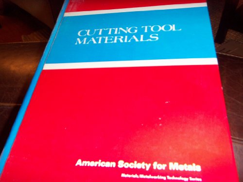 Stock image for Cutting tool materials: Proceedings of an international conference: 15-17 September, 1980, Ft. Mitchell, Kentucky (Materials/metalworking technology series) for sale by Zubal-Books, Since 1961