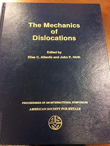Imagen de archivo de Mechanics of Dislocations: Proceedings of an International Symposium a la venta por Tiber Books